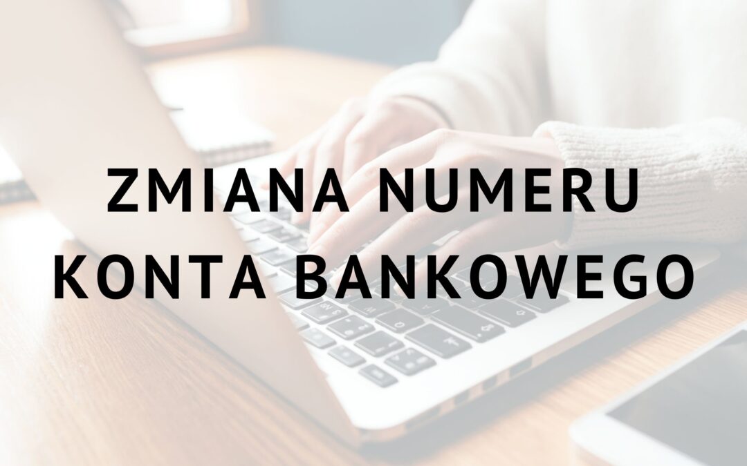 Uwaga! Zmiana numeru konta!